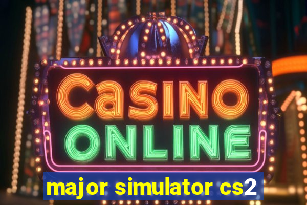 major simulator cs2